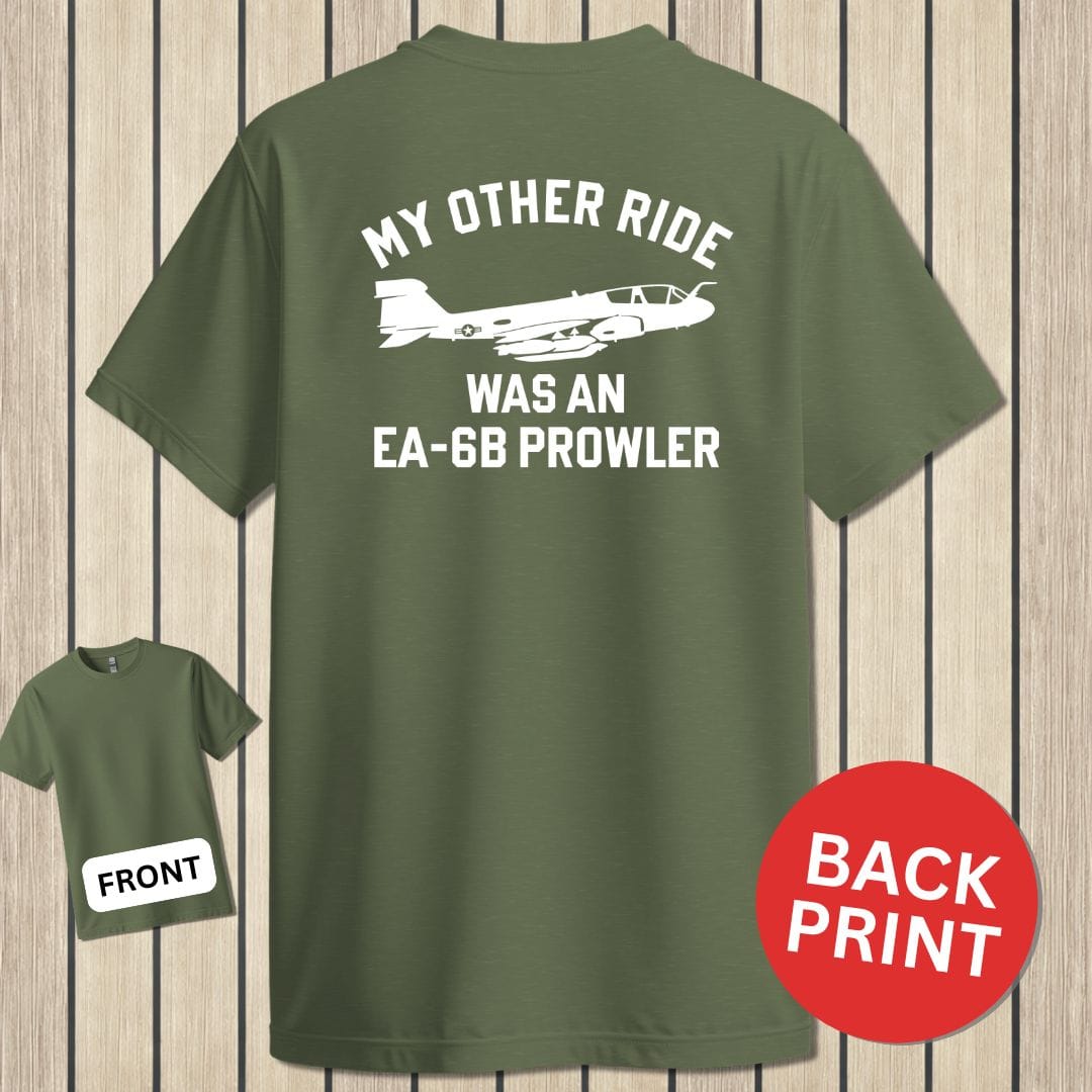 NavyHumor Classic Cotton T-shirt Military Green / S My Other Ride Was An EA-6B Prowler