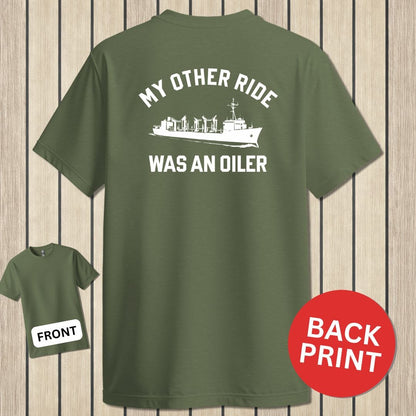 NavyHumor Classic Cotton T-shirt Military Green / S My Other Ride Was An Oiler