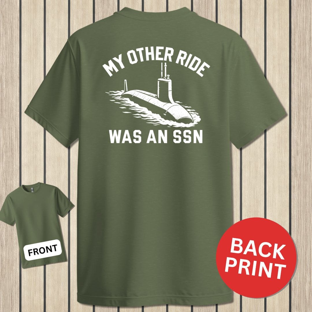 NavyHumor Classic Cotton T-shirt Military Green / S My Other Ride Was An SSN