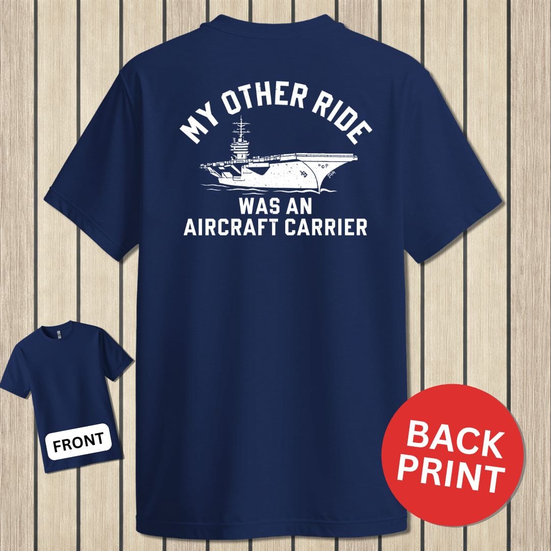 NavyHumor Classic Cotton T-shirt Navy / S My Other Ride - Aircraft Carrier