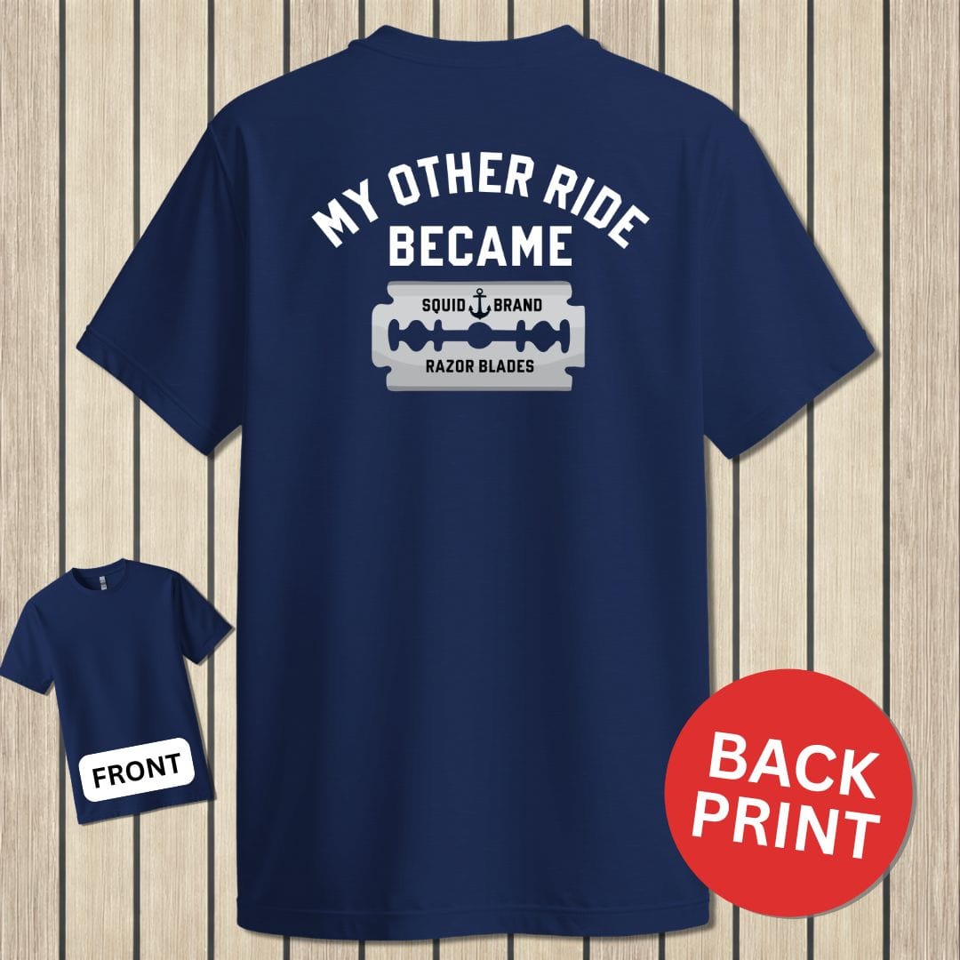 NavyHumor Classic Cotton T-shirt Navy / S My Other Ride Became Razor Blades