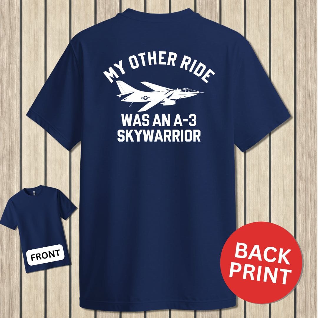 NavyHumor Classic Cotton T-shirt Navy / S My Other Ride Was An A-3 Skywarrior