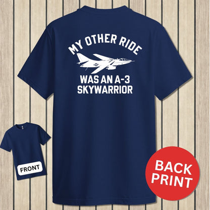 NavyHumor Classic Cotton T-shirt Navy / S My Other Ride Was An A-3 Skywarrior