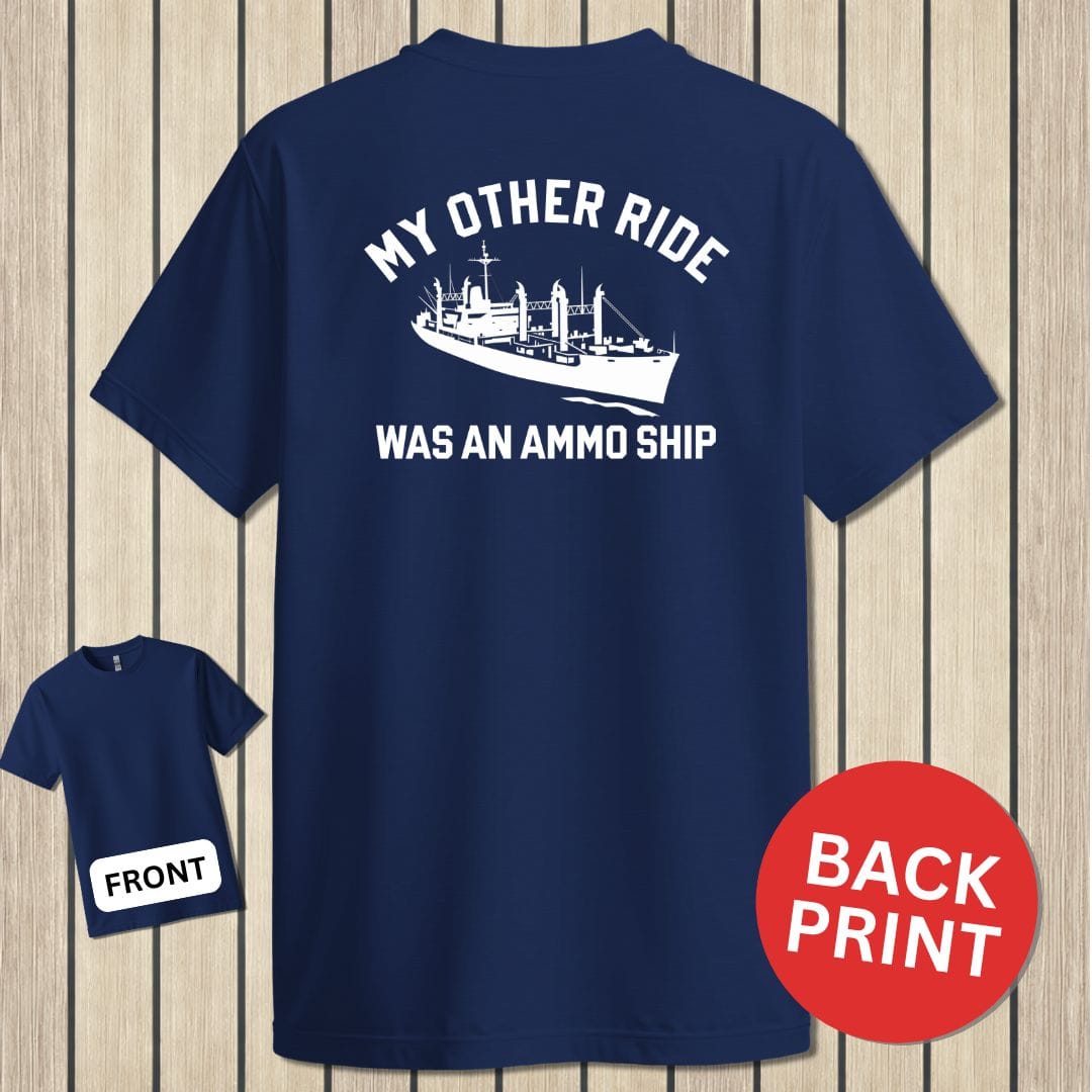 NavyHumor Classic Cotton T-shirt Navy / S My Other Ride Was An Ammo Ship