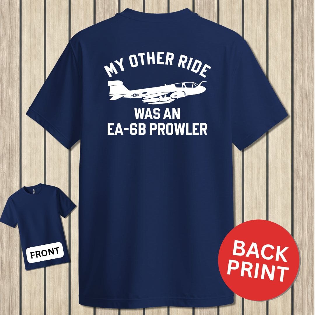 NavyHumor Classic Cotton T-shirt Navy / S My Other Ride Was An EA-6B Prowler