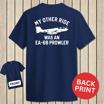 NavyHumor Classic Cotton T-shirt Navy / S My Other Ride Was An EA-6B Prowler