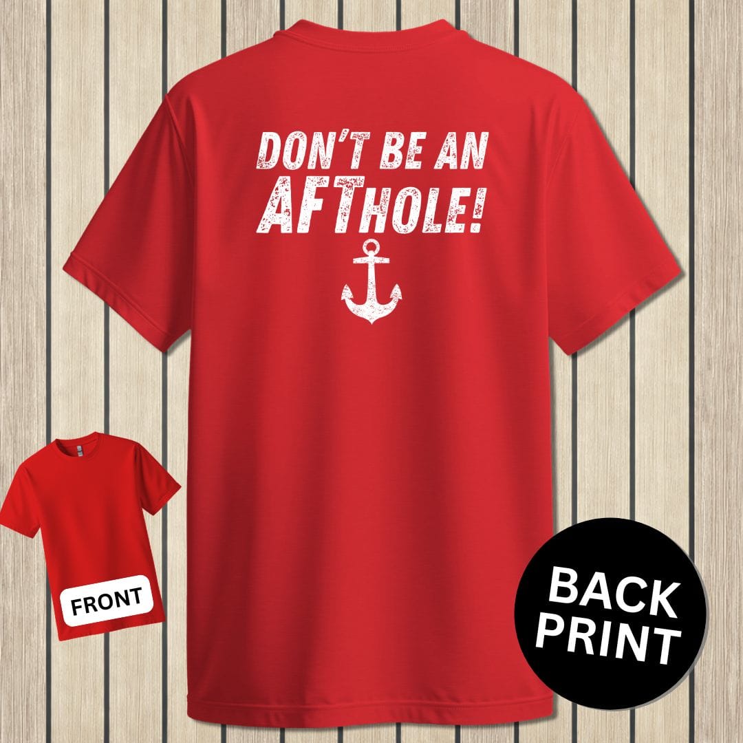 NavyHumor Classic Cotton T-shirt Red / S Don't Be An Aft Hole!