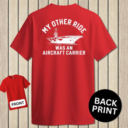 NavyHumor Classic Cotton T-shirt Red / S My Other Ride - Aircraft Carrier