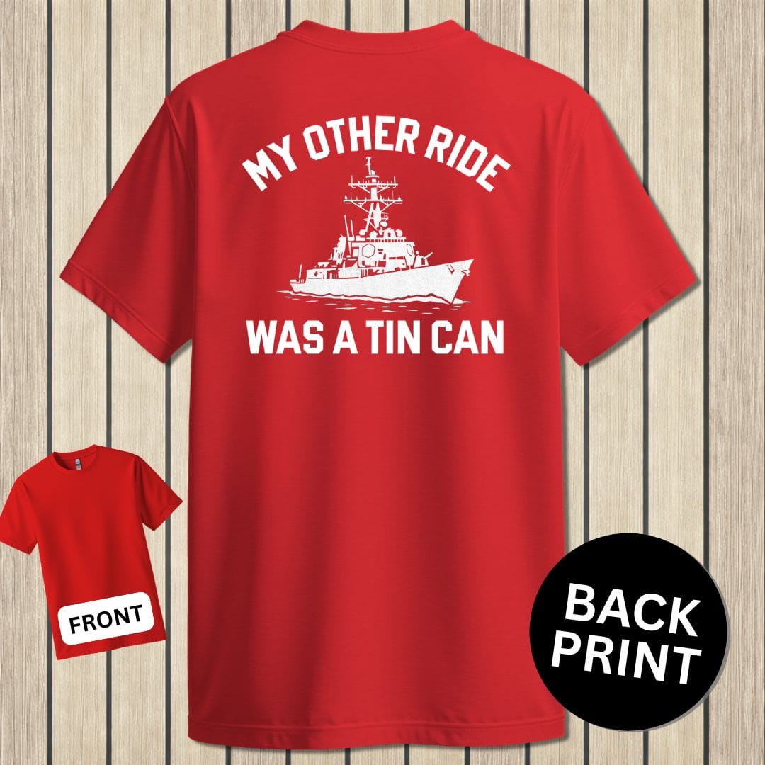 NavyHumor Classic Cotton T-shirt Red / S My Other Ride Was A Tin Can