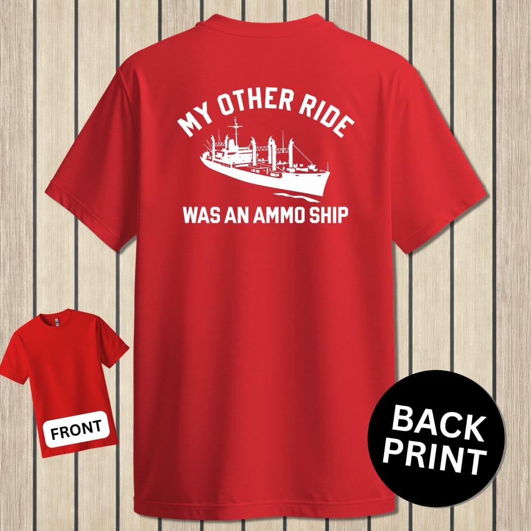 NavyHumor Classic Cotton T-shirt Red / S My Other Ride Was An Ammo Ship