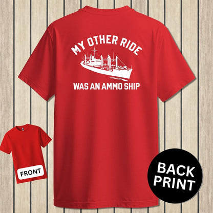NavyHumor Classic Cotton T-shirt Red / S My Other Ride Was An Ammo Ship