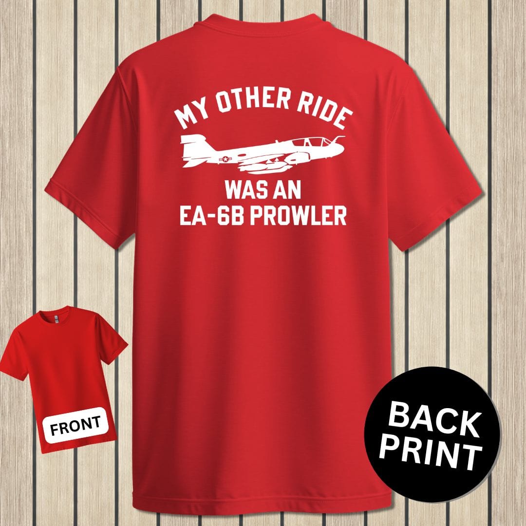 NavyHumor Classic Cotton T-shirt Red / S My Other Ride Was An EA-6B Prowler