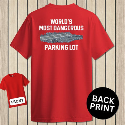 NavyHumor Classic Cotton T-shirt Red / S World's Most Dangerous Parking Lot