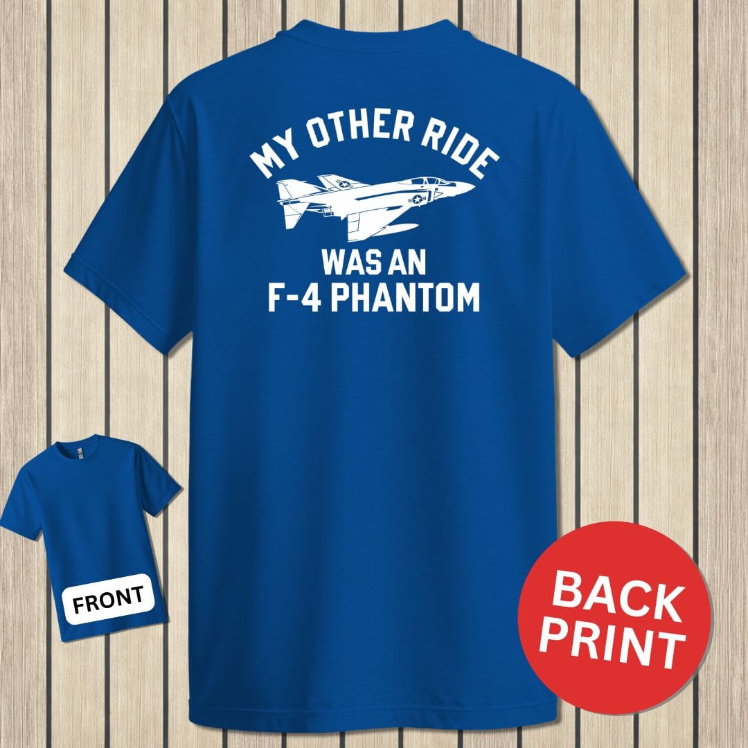NavyHumor Classic Cotton T-shirt Royal Blue / S My Other Ride Was An F-4 Phantom