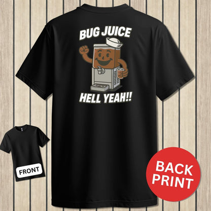 NavyHumor Classic Tee Black / S Bug Juice - Hell Yeah!