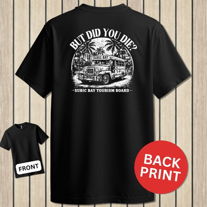 NavyHumor Classic Tee Black / S But Did You Die? - Subic Bay