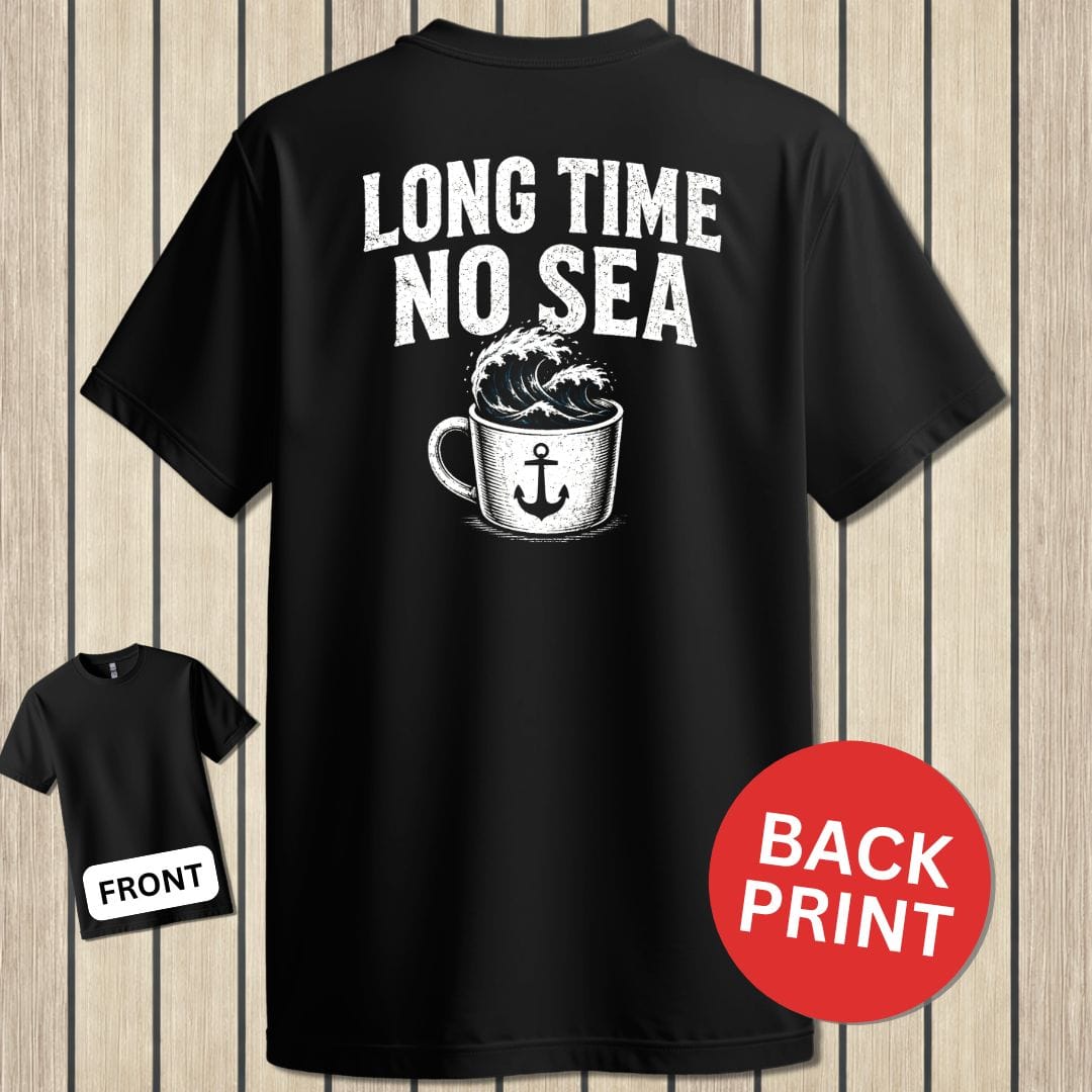 NavyHumor Classic Tee Black / S Long Time, No Sea