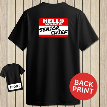 NavyHumor Classic Tee Black / S My Name Is Senior Chief