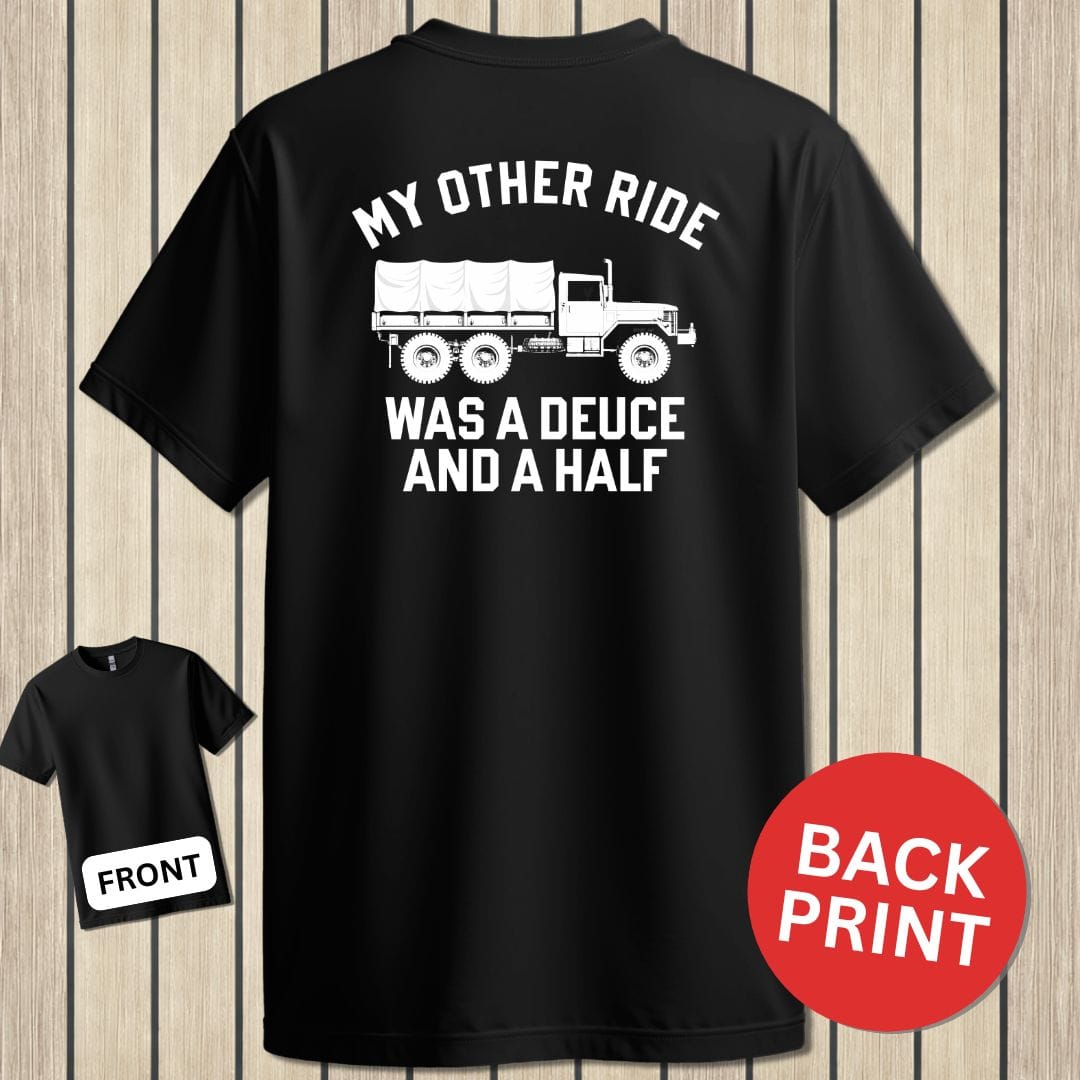 NavyHumor Classic Tee Black / S My Other Ride Was A Deuce and a Half