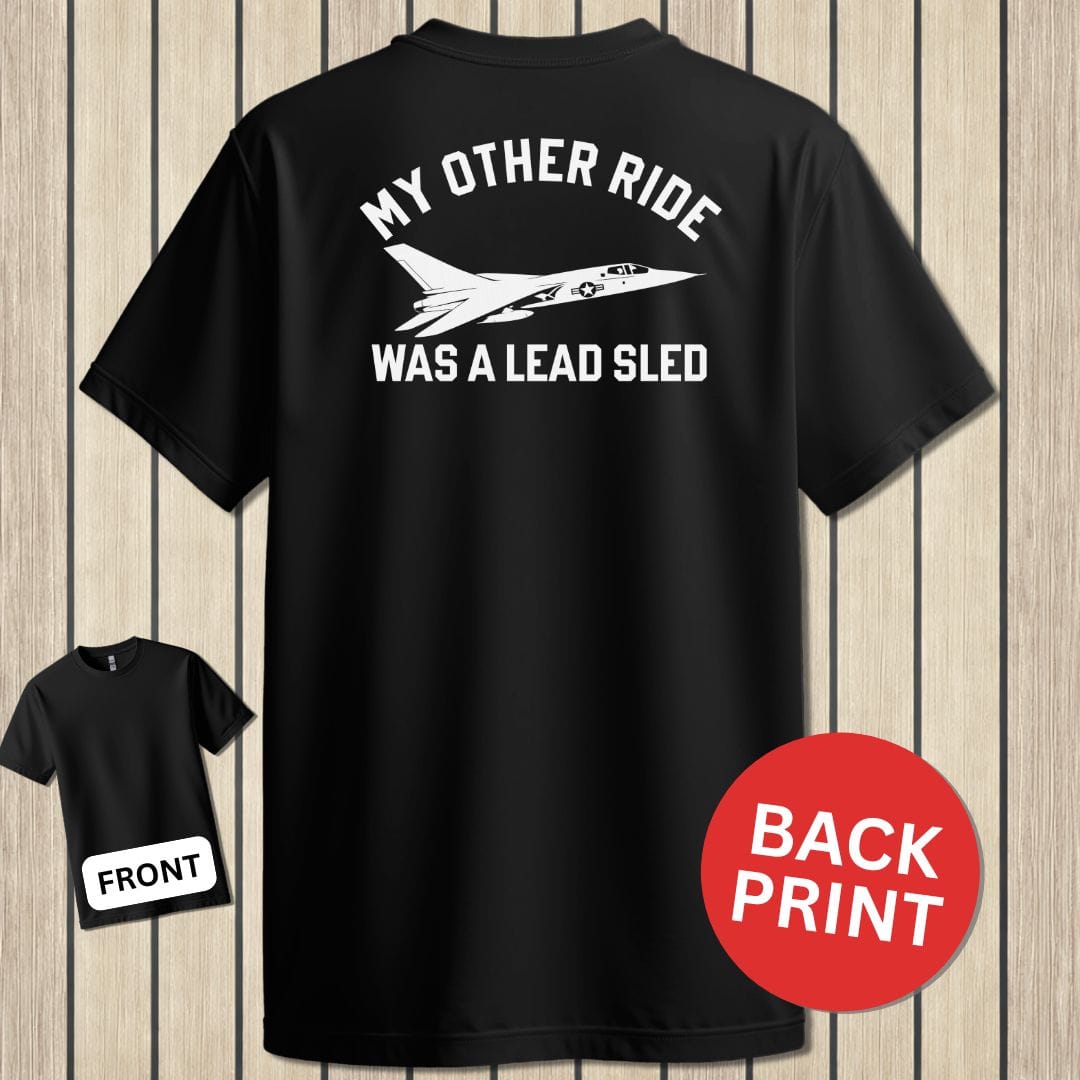 NavyHumor Classic Tee Black / S My Other Ride Was A Lead Sled