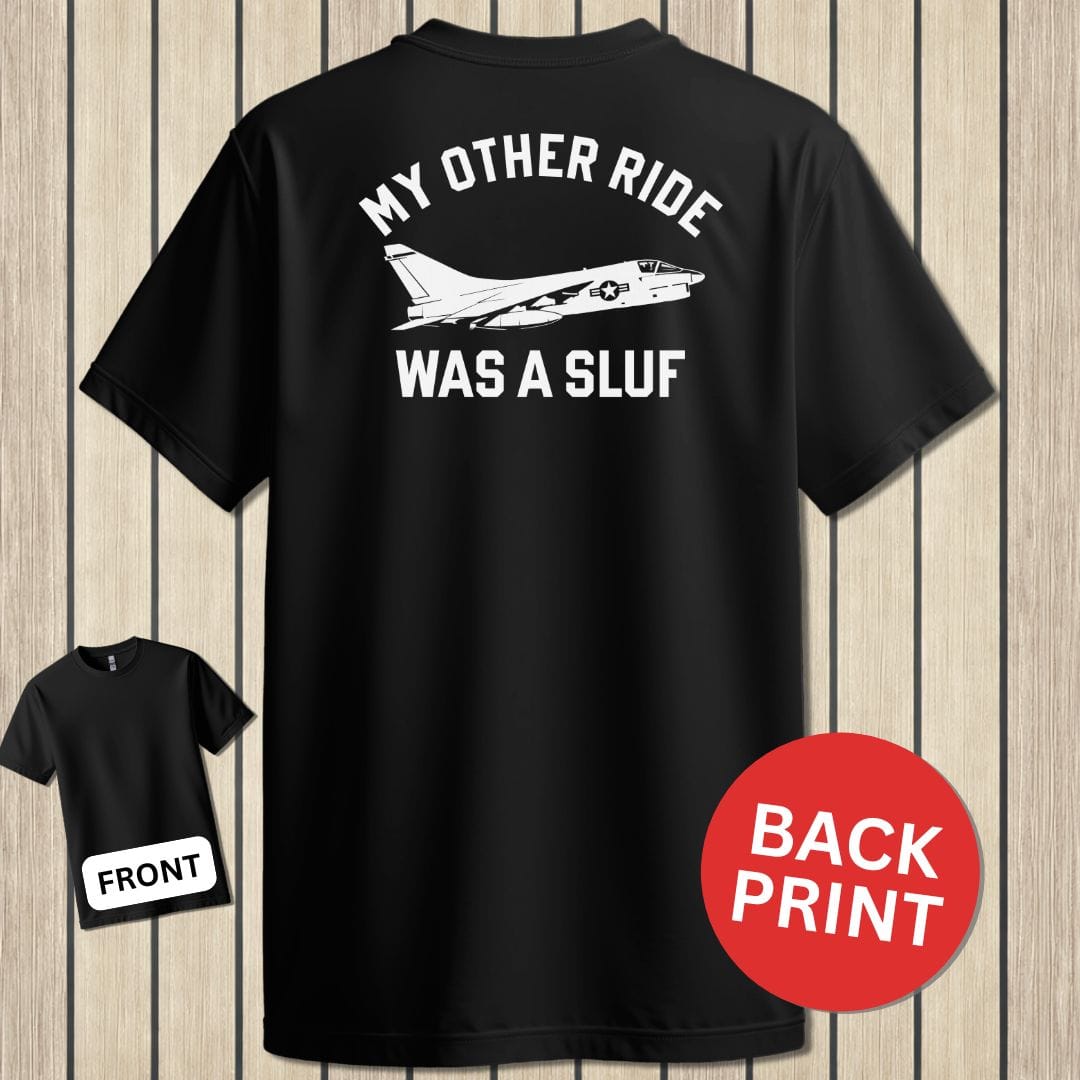 NavyHumor Classic Tee Black / S My Other Ride Was A SLUF