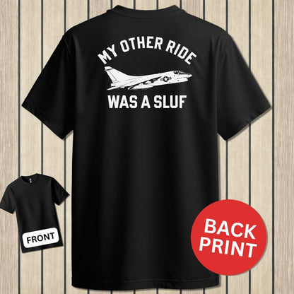 NavyHumor Classic Tee Black / S My Other Ride Was A SLUF