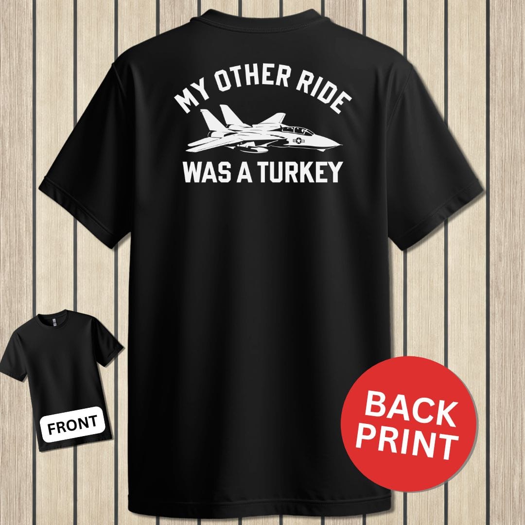 NavyHumor Classic Tee Black / S My Other Ride Was A Turkey