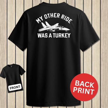NavyHumor Classic Tee Black / S My Other Ride Was A Turkey