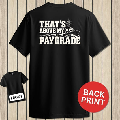 NavyHumor Classic Tee Black / S That's Above My Paygrade
