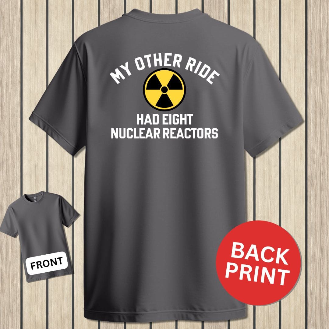 NavyHumor Classic Tee Charcoal / S My Other Ride Had Eight Nuclear Reactors