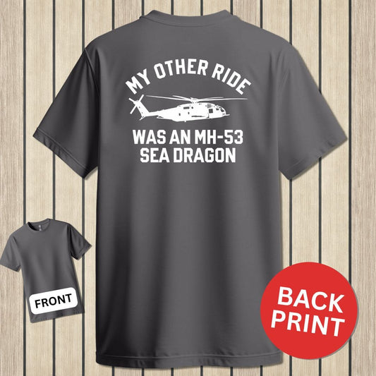 NavyHumor Classic Tee Charcoal / S My Other Ride Was An MH-53 Sea Dragon