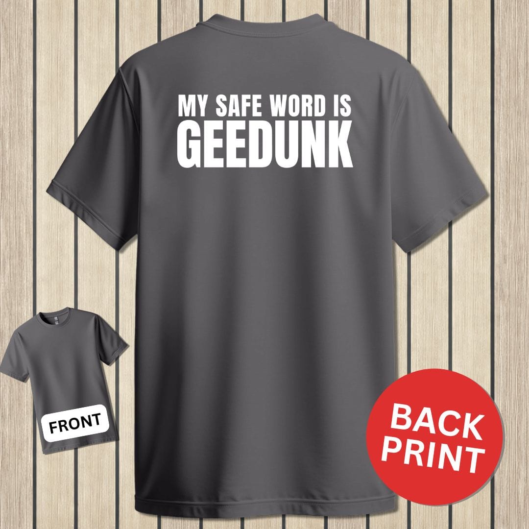 NavyHumor Classic Tee Charcoal / S My Safe Word Is Geedunk