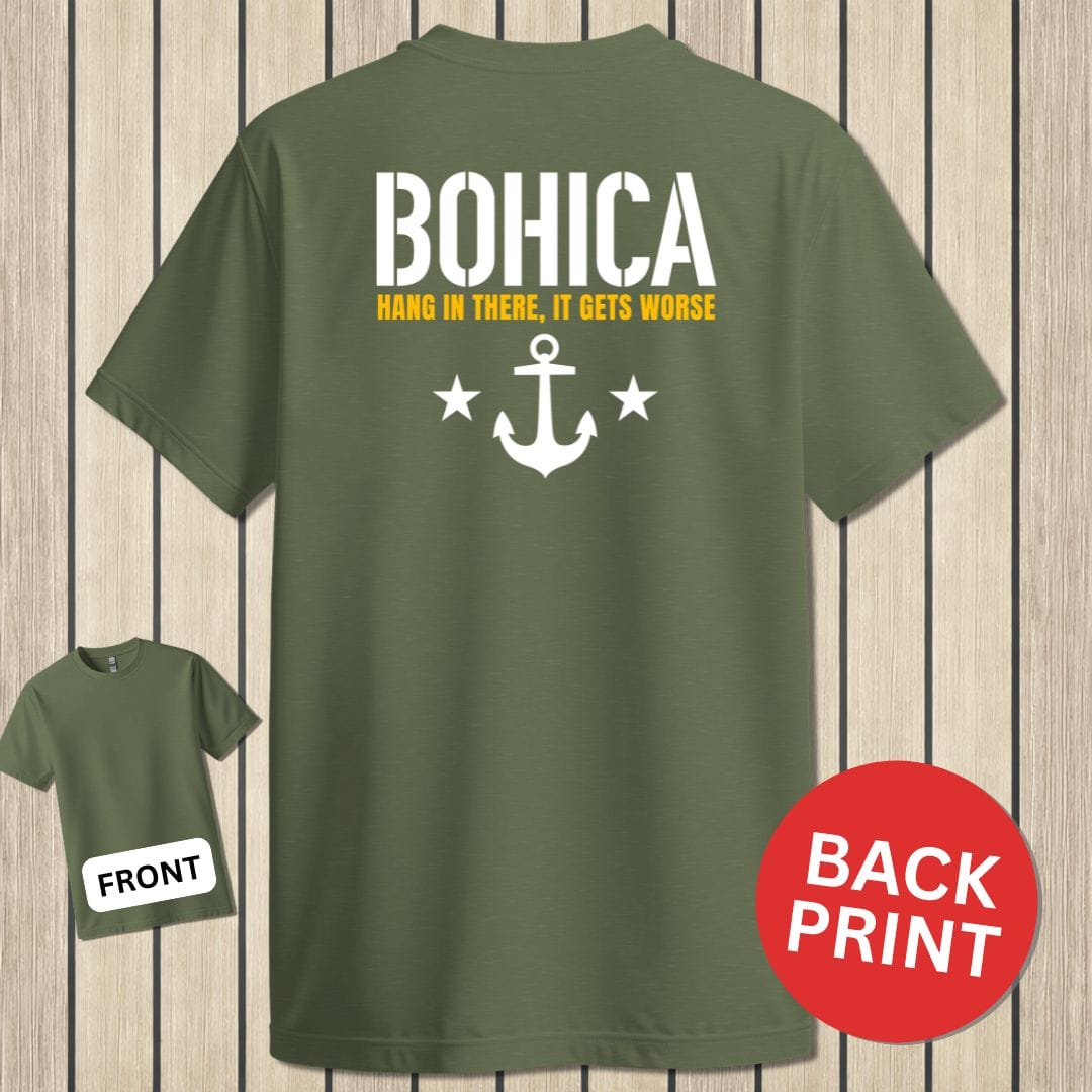 NavyHumor Classic Tee Military Green / S BOHICA - It Gets Worse