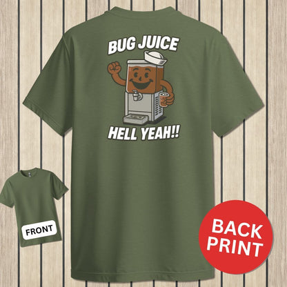 NavyHumor Classic Tee Military Green / S Bug Juice - Hell Yeah!