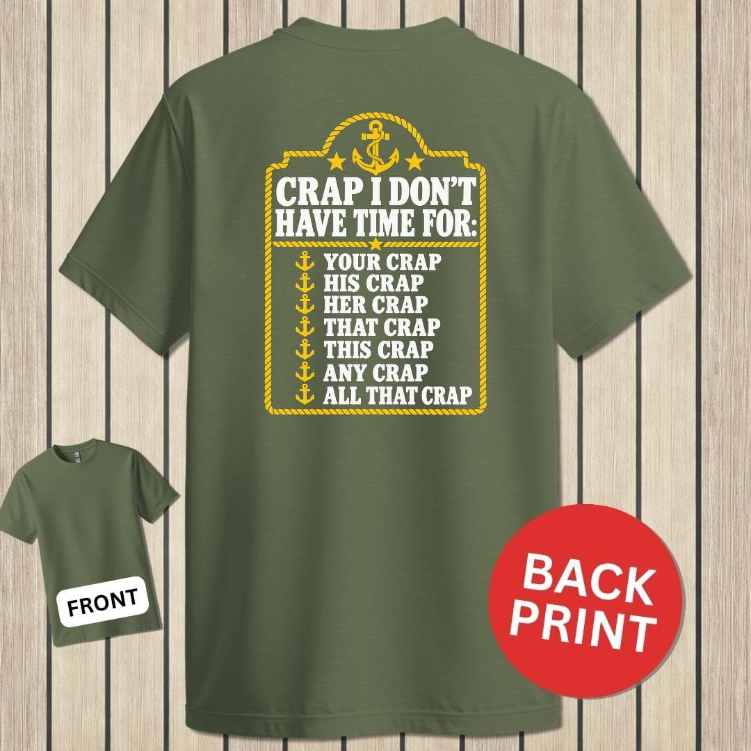 NavyHumor Classic Tee Military Green / S Crap I Don't Have Time For