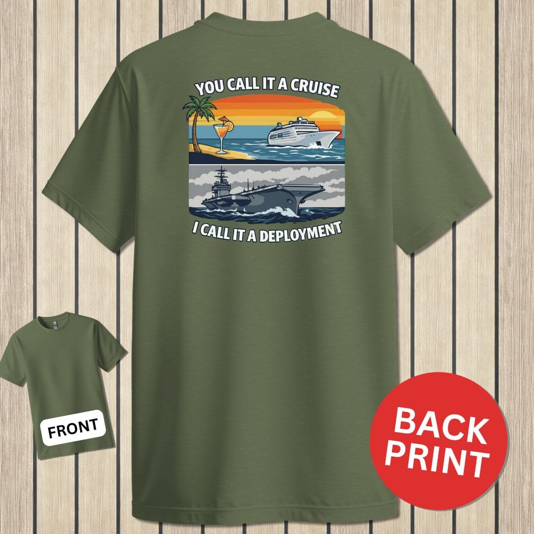 NavyHumor Classic Tee Military Green / S I Call It A Deployment