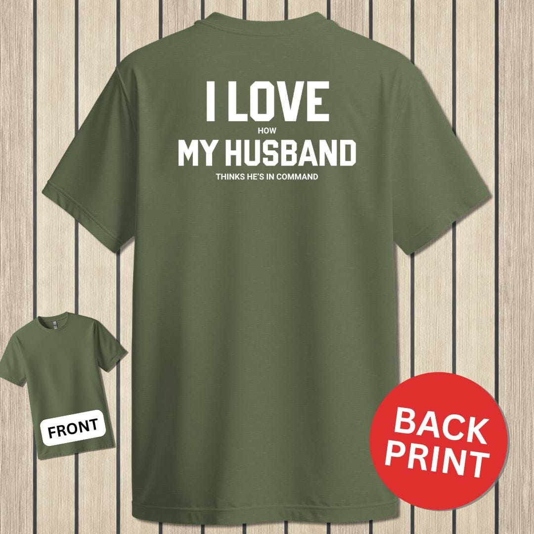 NavyHumor Classic Tee Military Green / S I Love My Husband