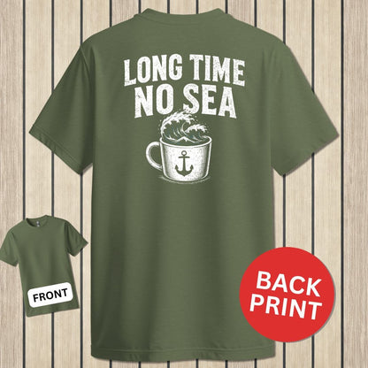NavyHumor Classic Tee Military Green / S Long Time, No Sea