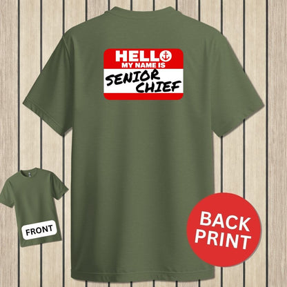 NavyHumor Classic Tee Military Green / S My Name Is Senior Chief