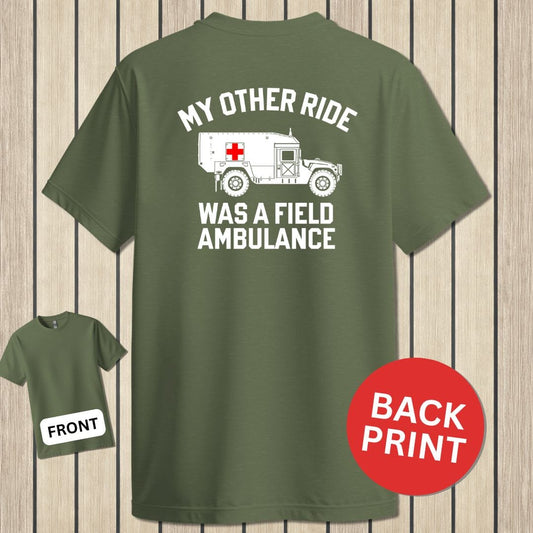 NavyHumor Classic Tee Military Green / S My Other Ride Was A Field Ambulance