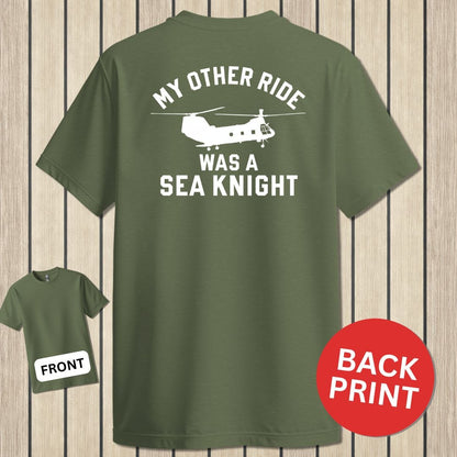 NavyHumor Classic Tee Military Green / S My Other Ride Was A Sea Knight