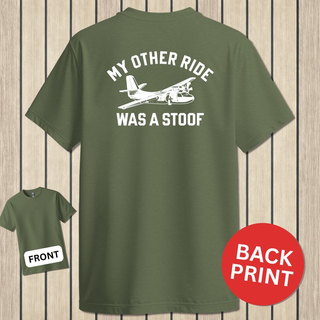 NavyHumor Classic Tee Military Green / S My Other Ride Was A STOOF