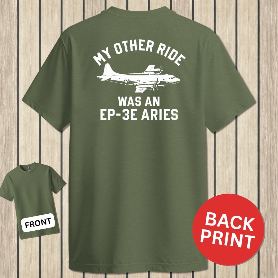 NavyHumor Classic Tee Military Green / S My Other Ride Was An EP-3E Aries