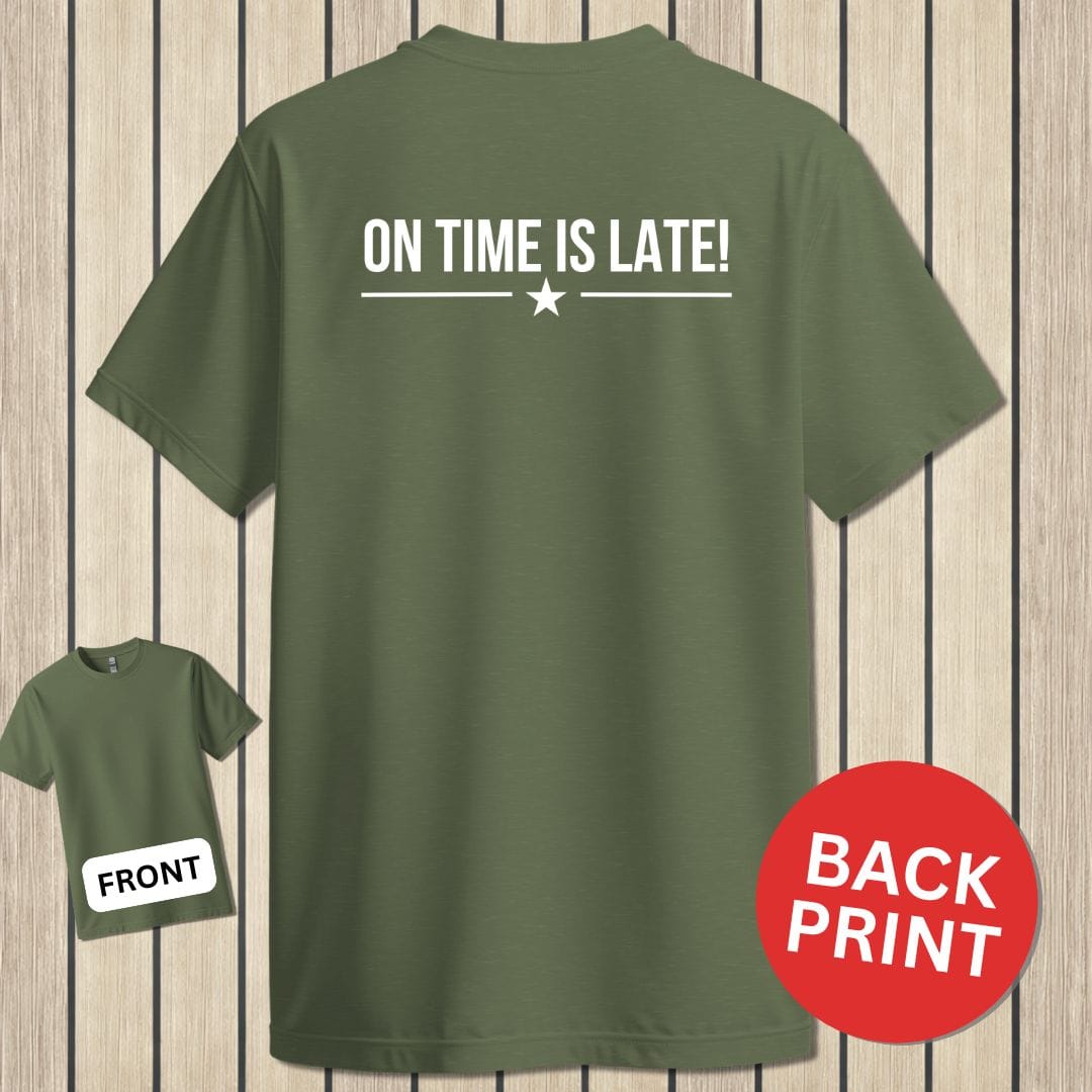 NavyHumor Classic Tee Military Green / S On Time Is Late