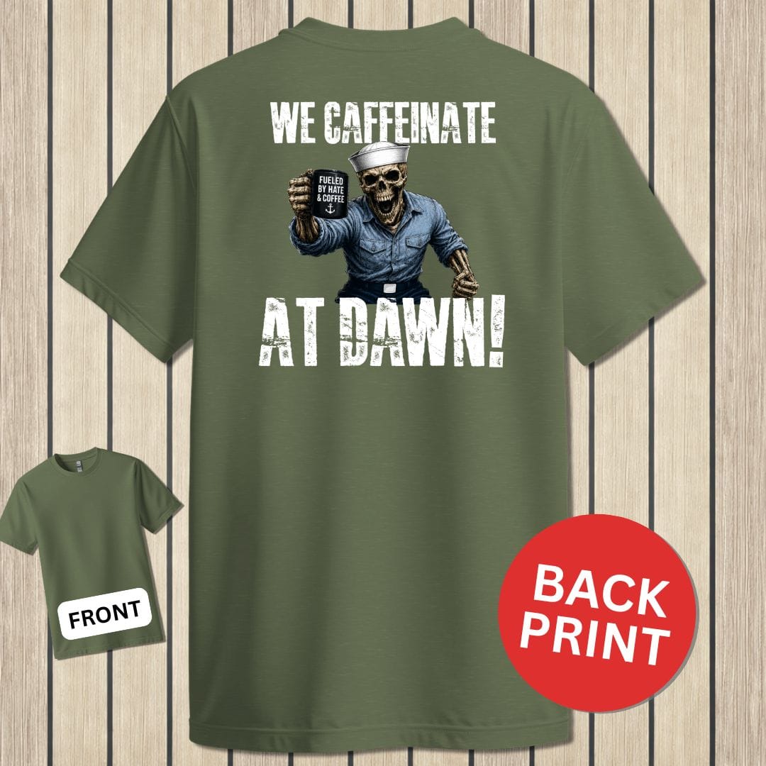 NavyHumor Classic Tee Military Green / S We Caffeinate At Dawn