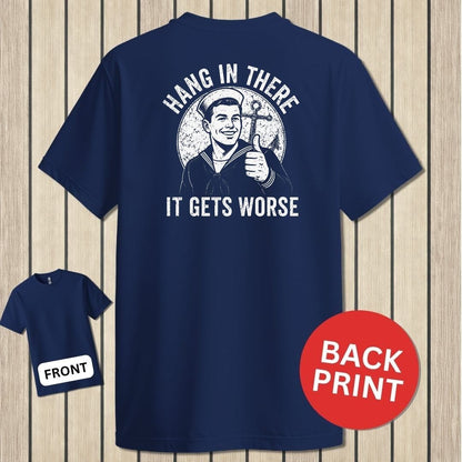 NavyHumor Classic Tee Navy / S Hang In There, It Gets Worse
