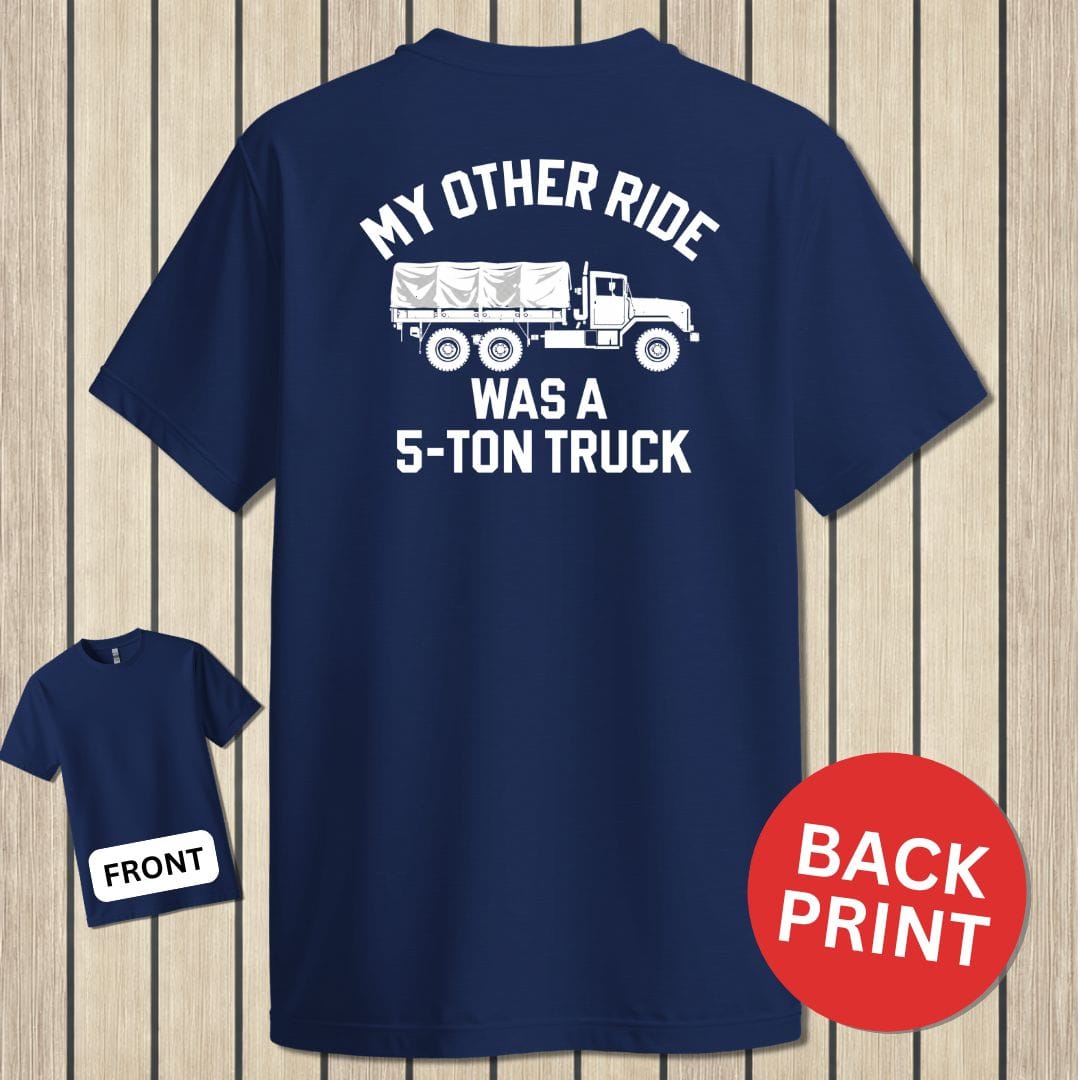 NavyHumor Classic Tee Navy / S My Other Ride Was A 5-Ton Truck