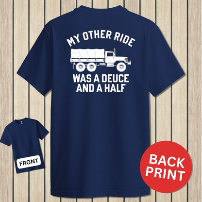 NavyHumor Classic Tee Navy / S My Other Ride Was A Deuce and a Half