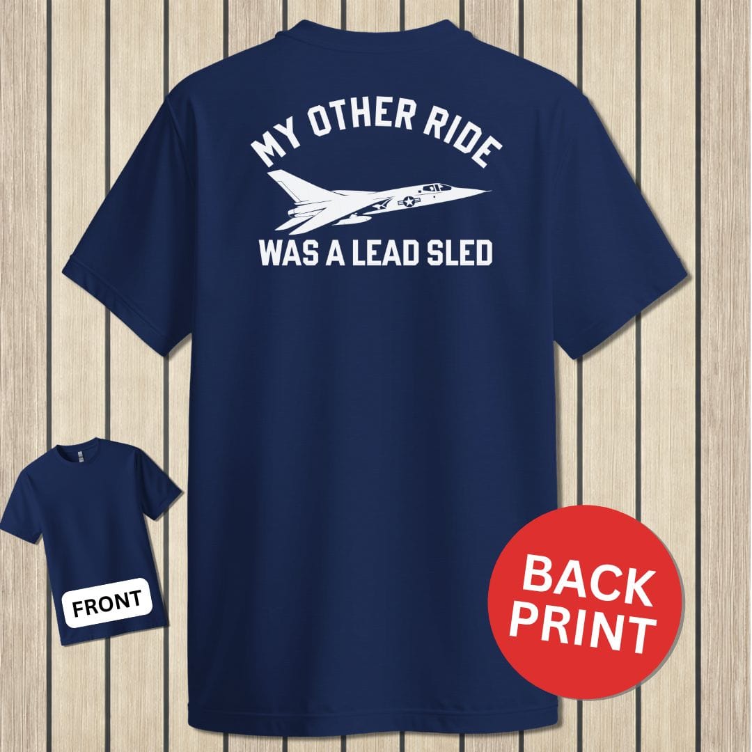 NavyHumor Classic Tee Navy / S My Other Ride Was A Lead Sled