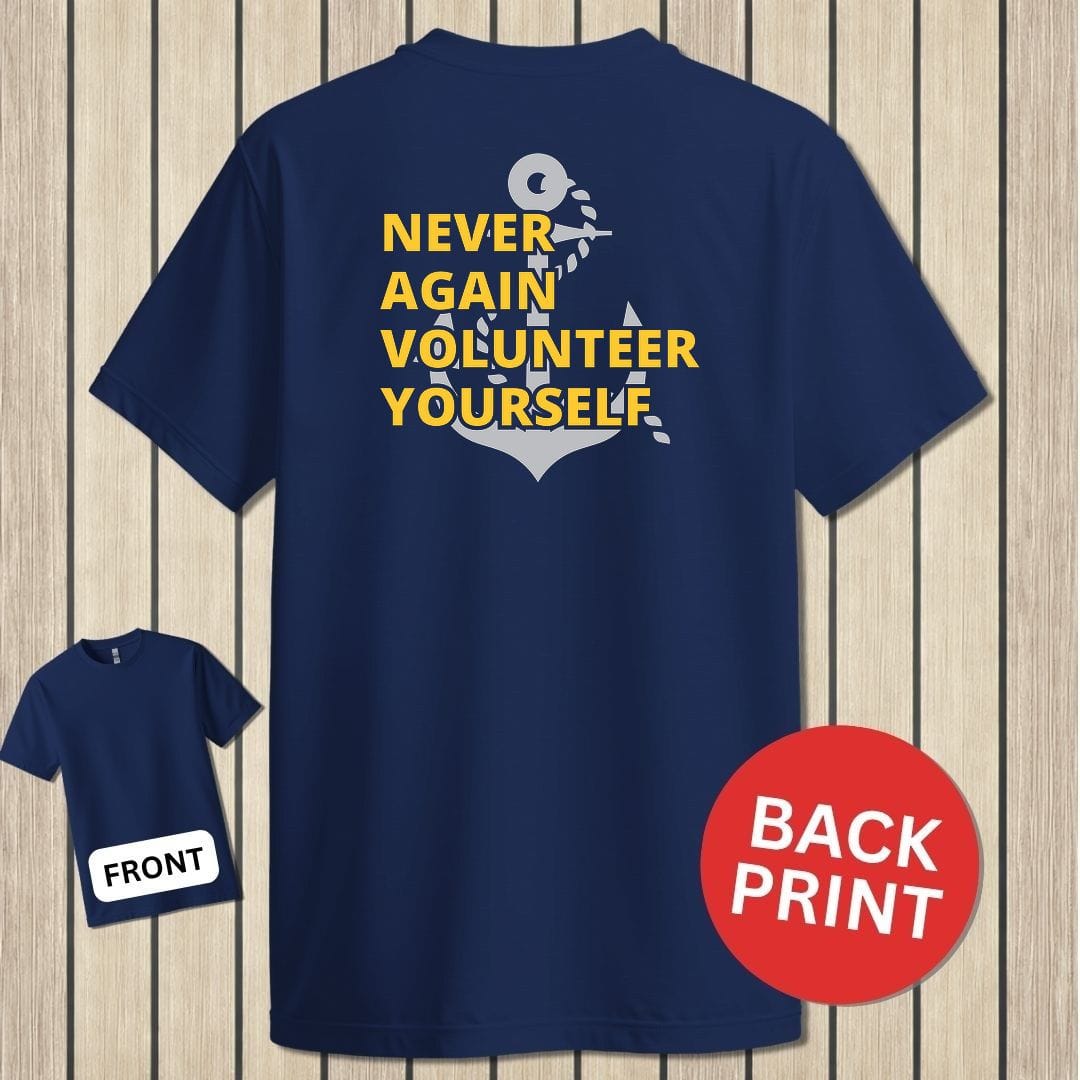 NavyHumor Classic Tee Navy / S Never Again Volunteer Yourself